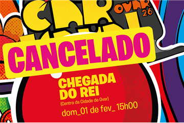 Carnaval de Ovar: Desfile da Chegada do Rei cancelado